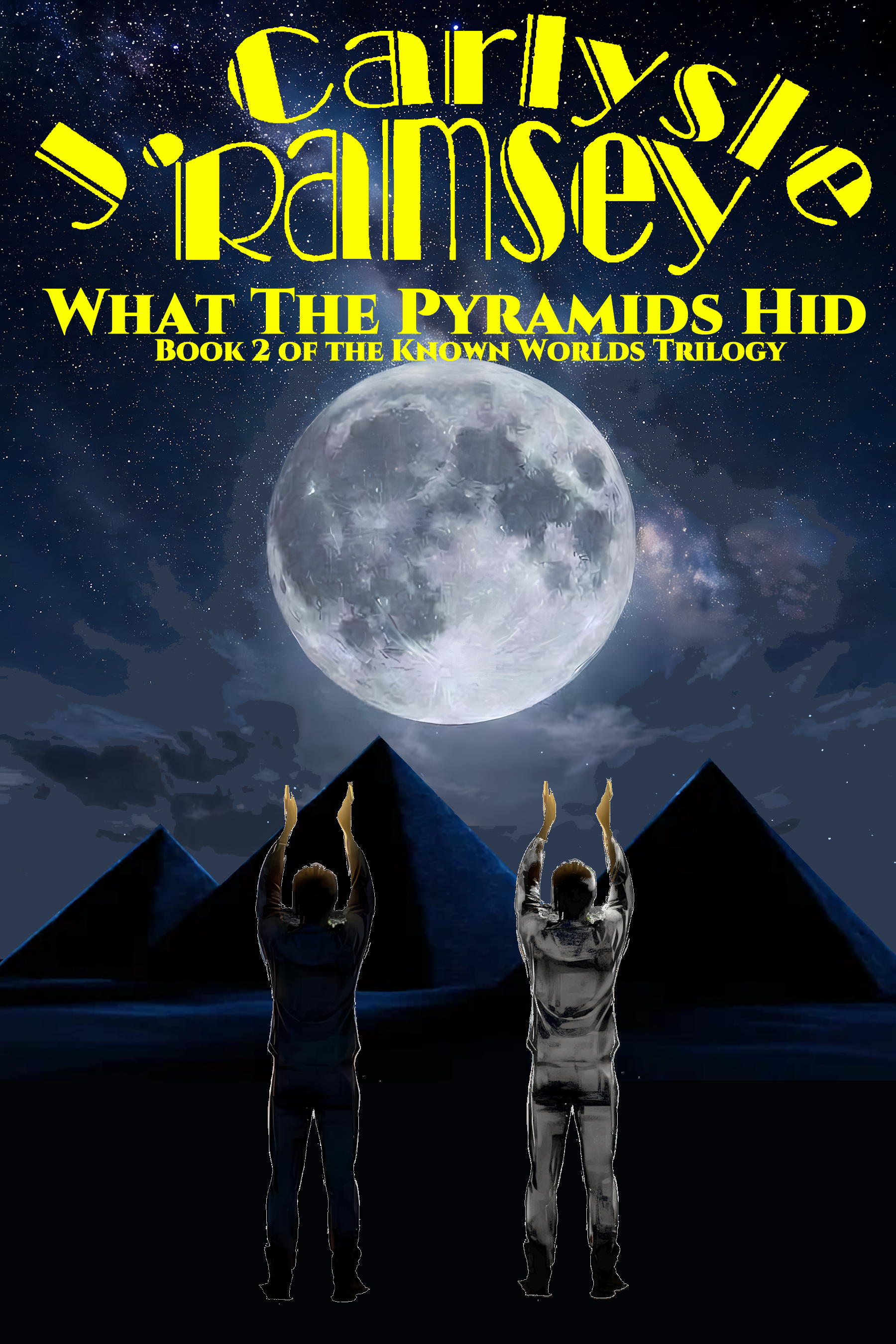 What the Pyramids Hid Cover